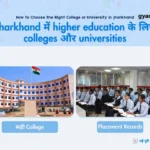 How to Choose the Right College or University in Jharkhand